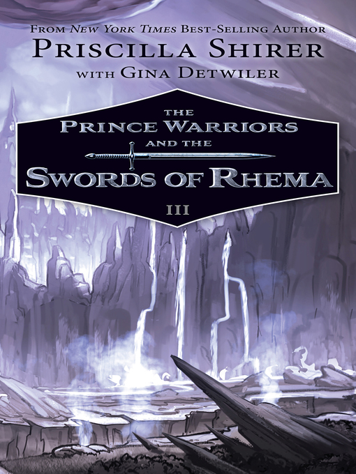 Title details for The Prince Warriors and the Swords of Rhema by Priscilla Shirer - Wait list